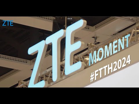 ZTE | FTTH 2024