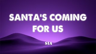 SANTA'S COMING FOR US - SIA  (Lyrics\/Vietsub)