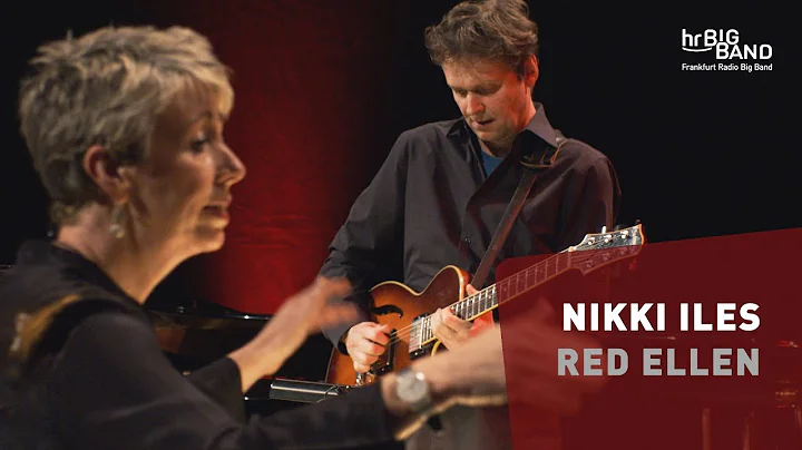 Nikki Iles: "RED ELLEN" | Frankfurt Radio Big Band...