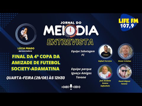 29/11, o Jornal do Meio Dia Final da 4ª Copa da Amizade de Futebol Society-Adamantina.