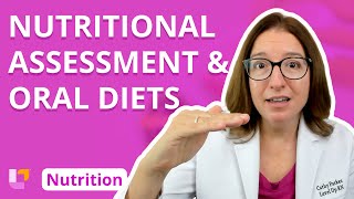 Nutritional Assessment & Oral Diets - Nutrition Essentials for Nursing Students | @LevelUpRN