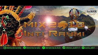 Mix Inti Raymi 2019 Ŝöniç Ðe La A-Ðj愀 2019