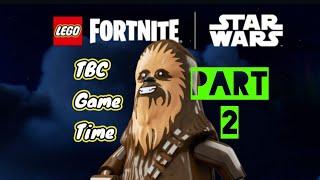 TBC GAME TIME ~ Lego Fortnite Starwars Update Round #2