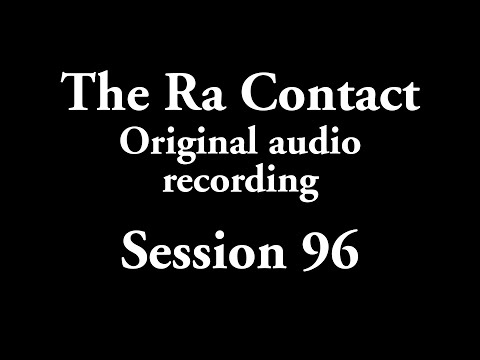 The Ra Contact - Original audio recording - Session 96