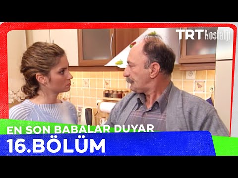 En Son Babalar Duyar 16. Bölüm @NostaljiTRT