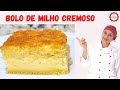 BOLO CREMOSO DE MILHO! JÁ SAI DO FORNO COM RECHEIO! RÁPIDO E FÁCIL