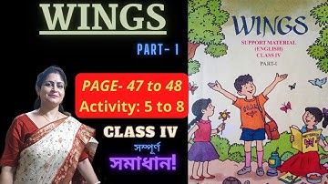 Class 4 Wings book Part 1 English | Activity 5 to 8 | Page 47 to 48 | @SMClassess