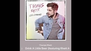 Vignette de la vidéo "Thomas Rhett - Drink A Little Beer (featuring Rhett Akins)"