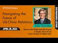 Distinguished lecture navigating the future of uschina relations