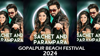 Sachet-Parampara🤩 live Concert in Gopalpur Beach Festival 2024 @BRJpictures#live #trending