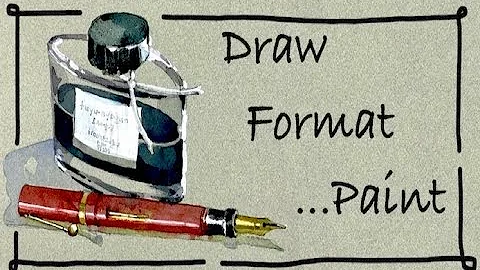 Draw, Format, Paint