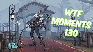 Identity V WTF Moments 130