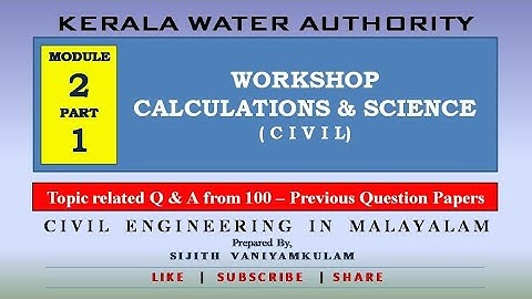 PART -1 | Workshop Calculation & Science - Civil syllabus | KWA ( Module-2 ) Prepared by Sijith