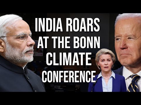 At the Bonn Climate Conference, India asks the West to compensate for its misdeeds