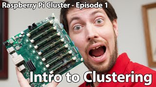 Raspberry Pi Cluster Ep 1 - Introduction to Clustering