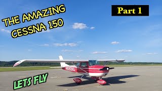 Flying My Amazing Cessna 150 My First Video