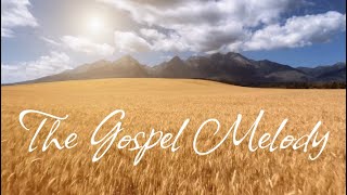 The Gospel Melody | 1 Peter 3:15