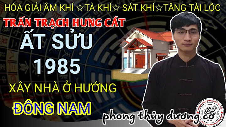 Tuổi ất sửu mua nhà hợp hướng nào năm 2024