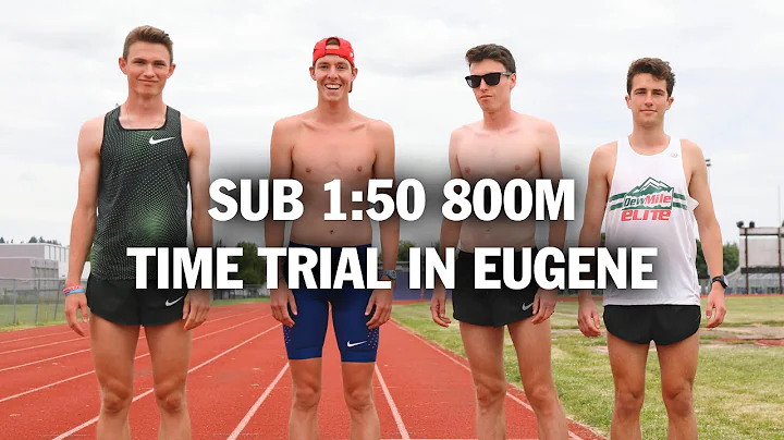 Sub 1:50 800m Time Trial in Eugene