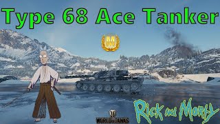 💥RickAndM0rty / Type68 Ace Tanker 🏅6K DMG / World of Tanks