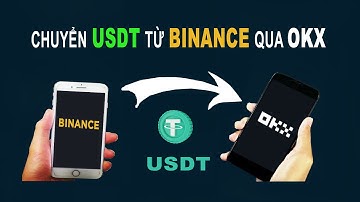 Chuyển usdt từ binance sang okx