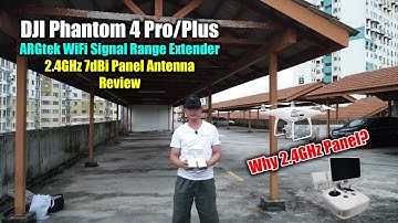 DJI Phantom 4 Pro/Plus - Why ARGtek 2.4GHz Panel Antenna