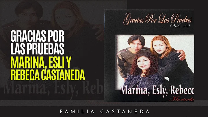 Gracias Por las Pruebas | Marina, Esli y Rebeca Ca...