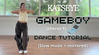 Katseye Gameboy Chorus 1 Dance Tutorial Slow Music Mirrored