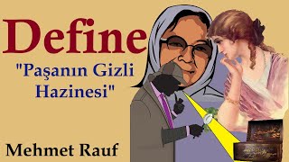 Mehmet Rauf Define Paşanın Gizli Hazinesi Sesli Kitap