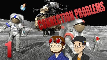 MoonBase Alpha - CONNECTION PROBLEMS - part 1 - With MrChrisMad, Reposefultube, & EnterMeun