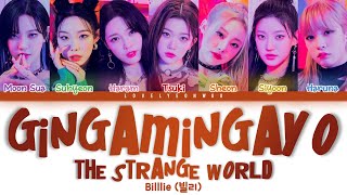 Billlie (빌리) – GingaMingaYo (the strange world) Lyrics (Color Coded Han/Rom/Eng) Resimi