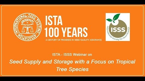 ISTA-ISSS Webinar on Seed Supply and Storage with a Focus on Tropical Tree Species