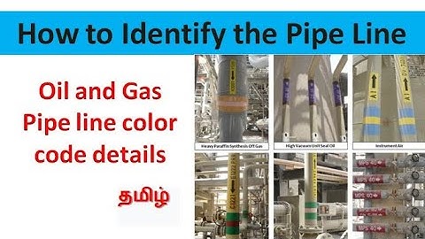 Pipeline color code / Shutdown / maintenance / Tamil / static equipment / Piping / Pipe fitter