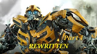 Rewritten: Transformers Dark of the Moon--Part 1