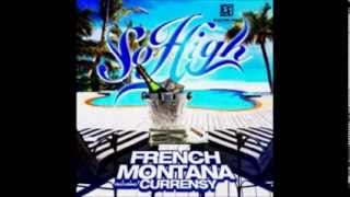 French Montana - So high (Curren$y)