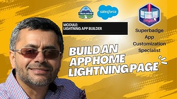 Salesforce: How to Build a Custom App Home Page with Lightning App Builder