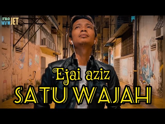 Satu Wajah - Mamat Exist Cover By Ejai aziz (Video Cover) class=