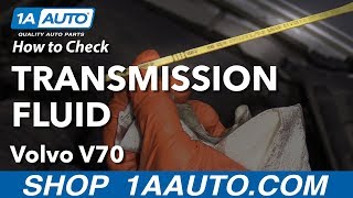 How to Check Transmission Fluid 00-07 Volvo V70
