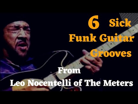 6-sick-funk-guitar-grooves-from-leo-nocentelli-of-the-meters