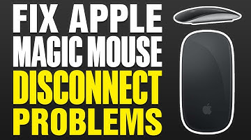 How To Fix Apple Magic Mouse Disconnect Problems
