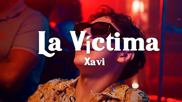 Xavi - La Víctima