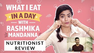 Rashmika Mandanna - What I Eat in a Day - Nutritionist Review