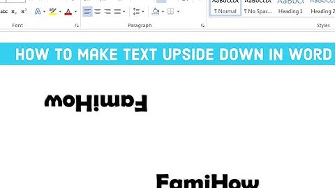 How to make text upside down in Ms Word 2010, 2013, 2015, 365
