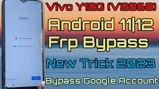 Vivo Y12G (V2068) Android 11|12/ Frp Bypass | New Trick 2023 | No Pc/Bypass Google Account 100% Work