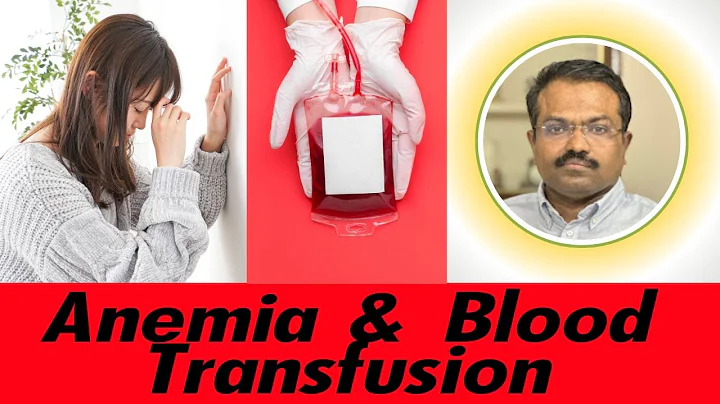 Anemia and Blood Transfusions | When is Blood Transfusion necessary if you have Anemia