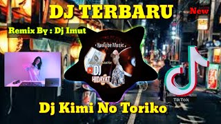 Dj Terbaru 2020 - Dj Kimi No Toriko (Remix Dj Imut) Ghea Youbi - Remix Slow Viral Tik Tok 2020