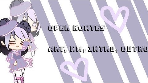 [🐳 close]open kontes art, intro, wm n outro||kontes gacha||#gacha #kontes