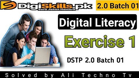 Digiskills 2.0 Digital literacy exercise 1 solution batch 01  | digital literacy exercise 1 solution