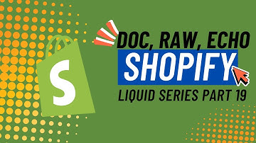 19 Shopify Liquid doc, raw, liquid, and  echo Tags Explained