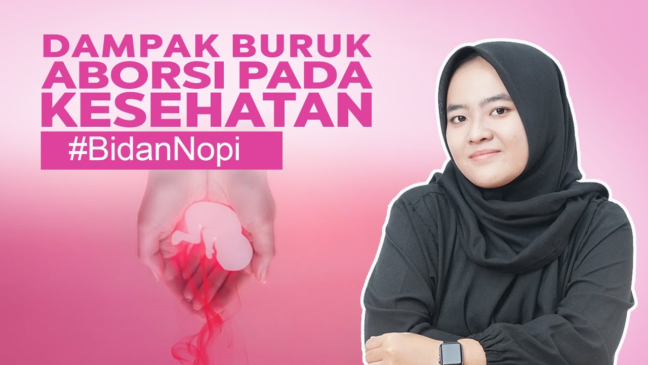 Dampak Buruk Aborsi Terhadap Kesehatan